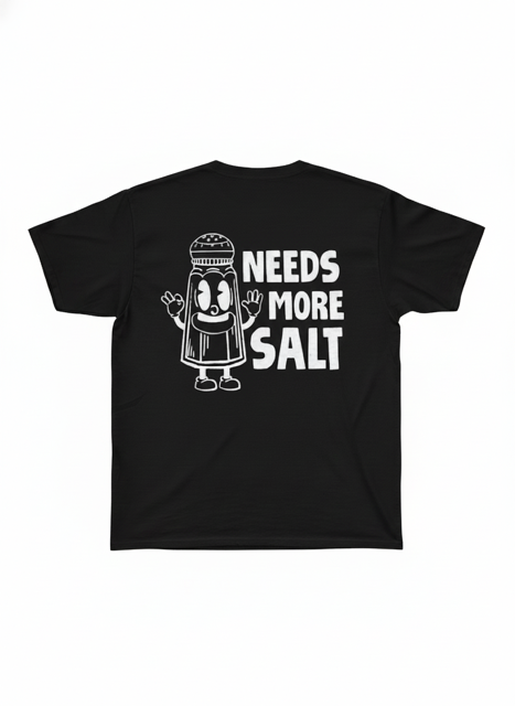 Needs more SALT T-Shirt Black